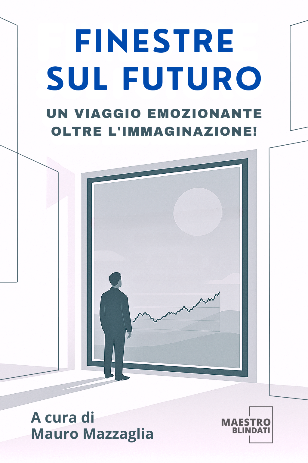 Finestre sul futuro, un viaggio emozionante oltre l'immaginazione